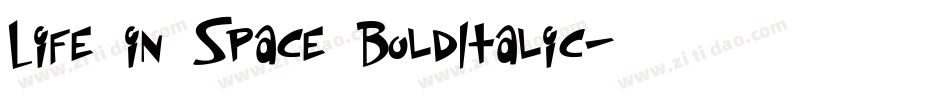Life in Space BoldItalic字体转换